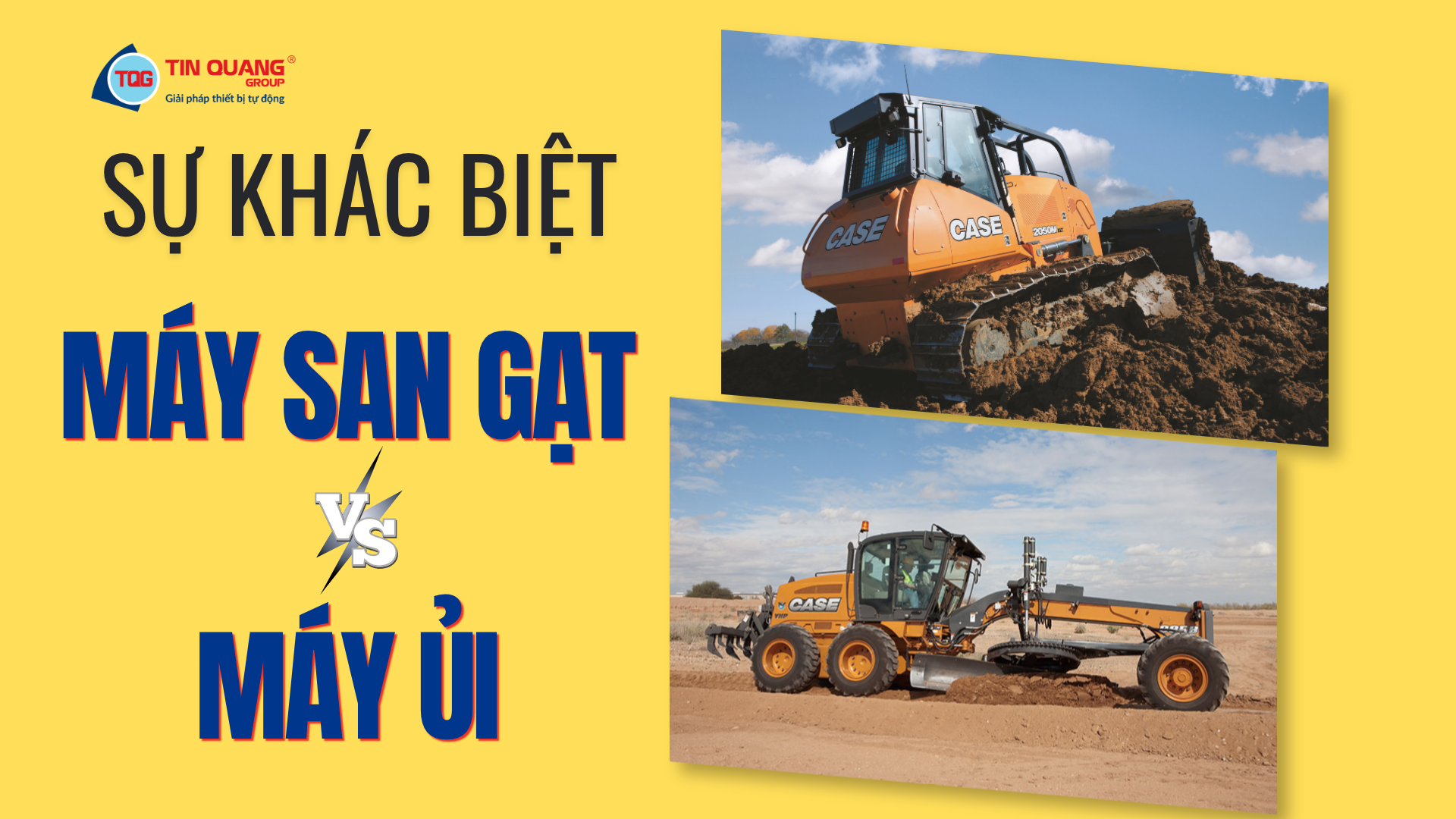 Máy ủi và Máy san gạt khác nhau như thế nào